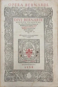 OPERA BERNARDI - BERNARD DE CLEARVAUX - NICOLA PETIT - 1538 - Bild 1 von 3