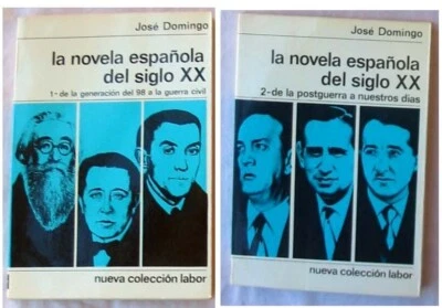 LA NOVELA ESPAÑOLA DEL SIGLO XX I Y II - JOSÉ DOMINGO - ED. LABOR 1973 - VER - Imagen 1 de 4