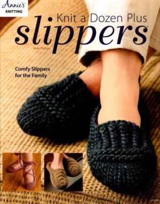 NEW ANNIE'S KNIT A DOZEN PLUS SLIPPERS COMFY SLIPPERS FOR THE FAMILY - Image 1 of 3