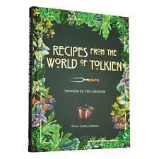 Recipes from the World of Tolkien by Robert Tuesley Anderson - Non Fiction - HB