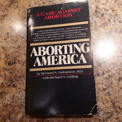 Aborting America by Bernard N. Nathanson 1982 Pinnacle Paperback  - Image 1 of 4