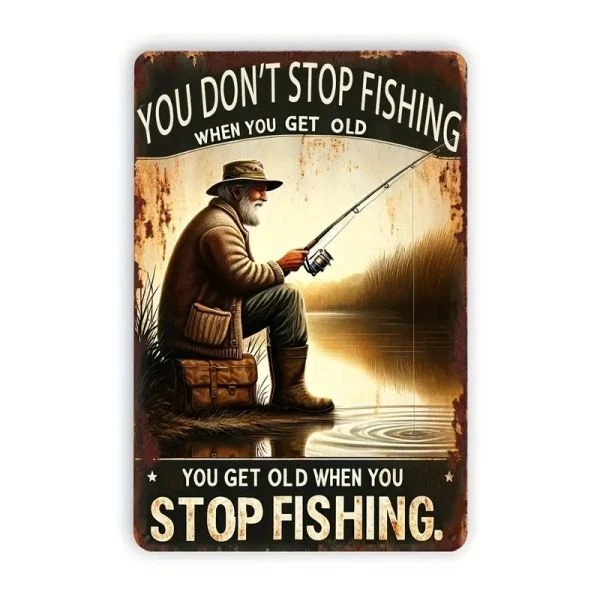 Blechschild Alt werden, hör nicht auf zu Angeln Angel Fisch 30x20cm Retro TE762 - Bild 1 von 1