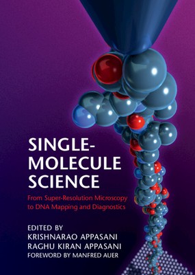 Single-Molecule Science Appasani Appasani Har...