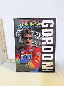 Jeff Gordon by Frank Moriarty 1999 Hardcover Dust Jacket NASCAR - Picture 1 of 2