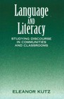 Kutz, Eleanor : langue et alphabétisation : étudier les discours