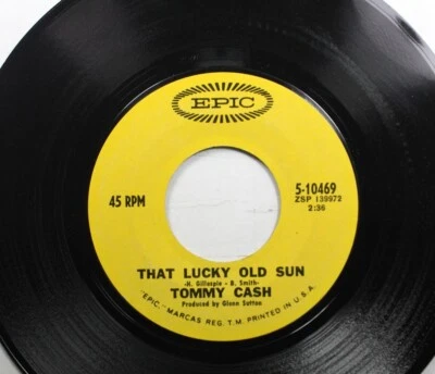 Country 45 Tommy Cash - That Lucky Old Sun / Your Lovin' Takes The Leavin' Out O - Image 1 of 2