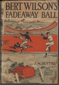Bert Wilson's Fadeaway Ball J. W. Duffield 1924 Dust Jacket Boy's Series #2 - Picture 1 of 1