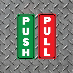 Push and Pull Vertical High Quality Vinyl Decal for Doors - Indoor/Outdoor - Picture 1 of 1