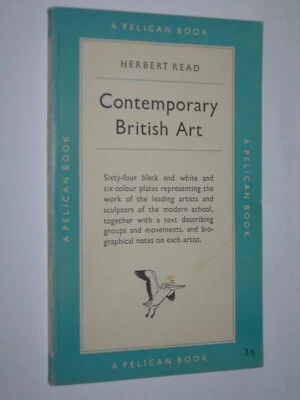 Contemporary British Art Herbert Read Pelican Penguin Books A250 1954 - Image 1 of 2