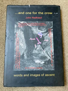 ...and One for the Crow : Words and Images of Ascent by John Redhead - Picture 1 of 10