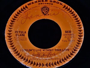 Vintage Record, PETULA CLARK: I COULDN'T LIVE WITHOUT YOUR LOVE, 45 rpm,1965,Pop - Picture 1 of 4
