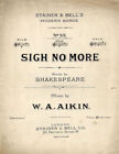 Aikin: Sigh No More - Song - In The Key Of Eb  For Medium Voice (Ed. Stainer