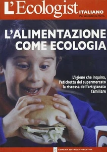 L'alimentazione come ecologia - igiene che inquina, etichetta al market........ - Imagen 1 de 2