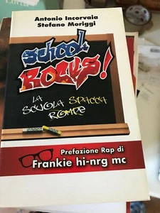 INCORVAIA, MORIGGI - SCHOOL ROCKS - SAN PAOLO - 2011 - Foto 1 di 1