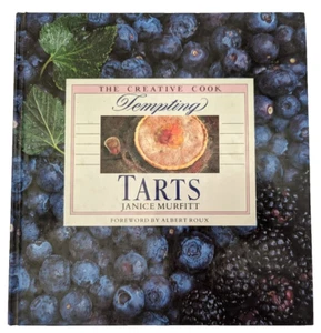 The Creative Cook Tempting Tarts by Janice Murfitt HC 1993 | Cookbook - Picture 1 of 7