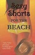 Sexy Shorts for the Beach (S.S. Charity S.), Sue Houghton, Used; Very Good Book