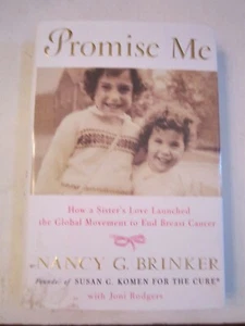 SUSAN G KOMEN PROMISE ME BOOK BY NANCY BRINKER AUTOGRAPHED/ SIGNED - Picture 1 of 3