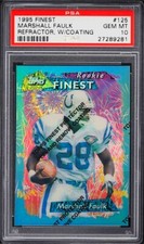 1995 1996 FINEST REFRACTOR #125 MARSHALL FAULK ROOKIE RC "PSA 10" GEM MINT POP 5