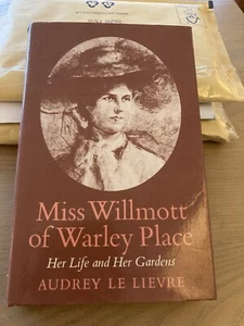Miss Willmott of Warley Place: Her Life and Her Gardens ,Great Warley Essex - Picture 1 of 13