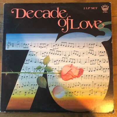 Decade Of Love '70s - 1981 Compilation 2x 12" LP Vinyl Record NU 9840 - Image 1 of 4