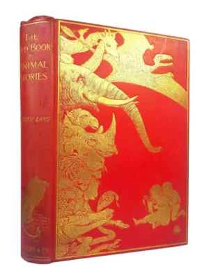 THE RED BOOK OF ANIMAL STORIES BY ANDREW LANG 1899 FIRST EDITION - Image 1 of 4
