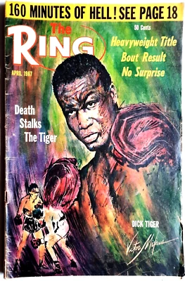 RING Magazine, April, 1967 - Dick Tiger, Clay over Terrell, Barney Ross - Image 1 of 4