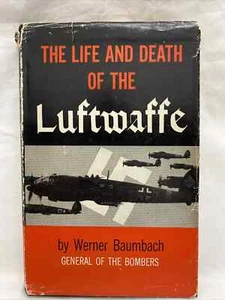 THE LIFE AND DEATH OF THE LUFTWAFFE 1st American Edition HC/DJ - Picture 1 of 2