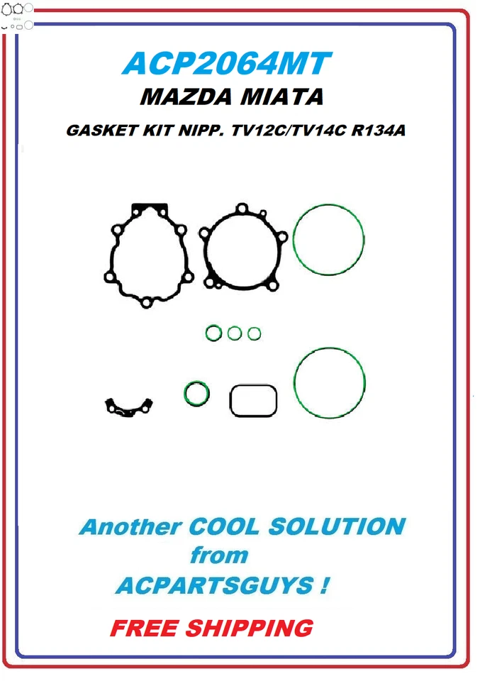 AC  COMPRESSOR GASKET KIT FITS   MAZDA MIATA  V12C/TV14C R134A DENSO TV12EC/14EC - Image 1 of 1