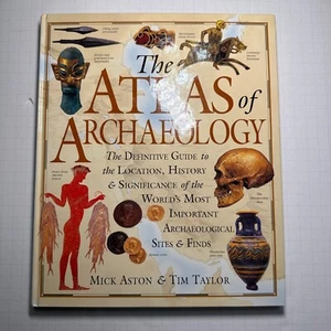 The Atlas of Archaeology by Mick Aston & Tim Taylor  1998 Book signed by Zophres - Picture 1 of 7