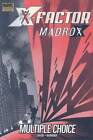 X-Factor: Madrox - Multiple Choice - Hardcover By Peter David - GOOD