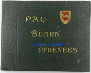 Pau Béarn Pyrénées Illustrations d'après nature Imprimerie La Semeuse 1906 ? - Imagen 1 de 5