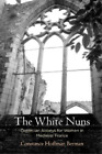 Constance Hoffman Berman The White Nuns (Relié) Middle Ages Series