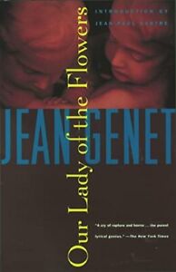 Genet Jean Our Lady Of The Flowers Ltd/E BOOK NEUF