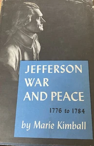 Jefferson War And Peace By Marie Kimball - Bild 1 von 3