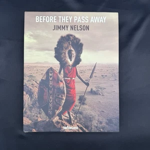 Before They Pass Away by Jimmy Nelson-15 x12” Hardcover-465 Color Photos - Picture 1 of 6