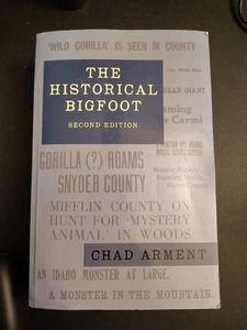 Historical Bigfoot : Early Reports of Wild Men by Chad Arment - Picture 1 of 3