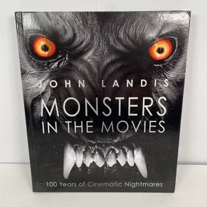 Monsters in the Movies: 100 Years of Cinematic Nightmares, Landis, John 1st Ed - Picture 1 of 24
