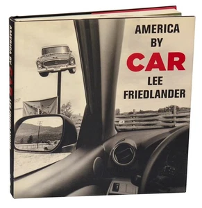 LEE FRIEDLANDER AMERICA BY CAR / 1st Edition 2010 #203413 - Picture 1 of 8
