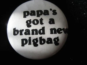 Pigbag-Papa's Got a Brand New Pigbag-Black-Pin Badge Button-80's Vintage-Rare - Picture 1 of 1