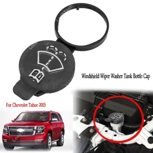 For Chevy Tahoe 2015 Wiper Washer Fluid Reservoir Tank Bottle Lid Cap Cover - Picture 1 of 12