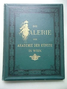 Galerie der K.K. Akademie bildenden Künste zu Wien Auswahl Alten Meisterwerke Lü - Bild 1 von 4