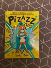 Pizazz vs the New Kid: The super awesome new superhero series! by Sophy Henn...