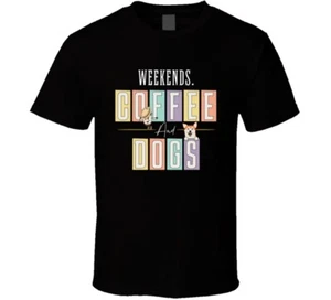 Weekends Coffee And Dogs Shirt, Perfect For Dog Moms Gift T Shirt - Bild 1 von 5