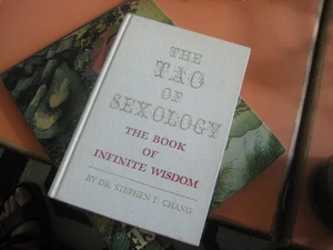 The Tao of Sexology: The Book of Infinite Wisdom by Stephen Thomas Chang ma - Picture 1 of 4