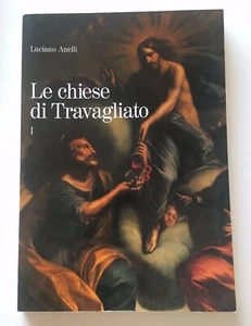 L. Anelli LE CHIESE DI TRAVAGLIATO I - Picture 1 of 1