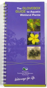 The glovebox guide to aquatic wetland plants  Wimmera CMA Region book  2005 PB - Picture 1 of 14