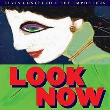 Look Now (Deluxe Edt.) von Costello,Elvis  the Impos... | CD | Zustand sehr gut - Bild 1 von 2