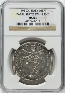ITALY  PAPAL STATES  1795 XXI  60 BAIOCCHI SILVER COIN, UNC., NGC CERTIFIED MS63 - Picture 1 of 2