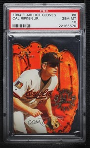 1994 Flair Hot Gloves Cal Ripken Jr #8 PSA 10 GEM MT HOF