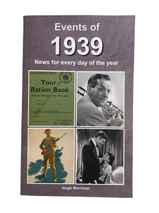 Events of 1939: news for every day of the year, Morrison, Hugh, Used; Good Book - Picture 1 of 3